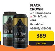 Black Crown Gin & Dry Lemon Or Gin & Tonic Cans-24 x 440ml Per Case