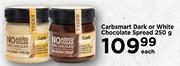 Carbsamrt Dark Or White Chocolate Spread-250g Each