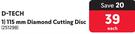 D-Tech 115mm Diamond Cutting Disc