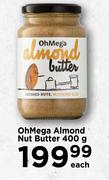 Oh Mega Almond Nut Butter-400g Each