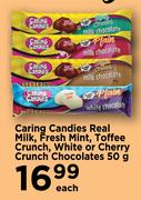 Caring Candies Real Milk, Fresh Mint, Toffee Crunch, White Or Cherry Crunch Chocolates-50g Each