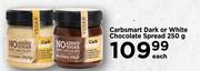 Carbsamrt Dark Or White Chocolate Spread-250g Each