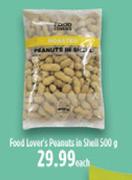 Food Lover's Peanuts In Shell-500g Each