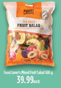 Food Lover's Mixed Fruit Salad-500g Each
