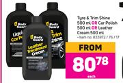 Body Guard Tyre & Trim Shine 500ml Or Car Polish 500ml Or Leather Cream 500ml-Each