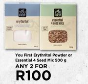 You First Fine Erythritol Powder Or Essential 4 Seed Mix 500g- For Any 2