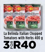 La Belinda Italian Chopped Tomatoes With Herbs-For 3 x 400g