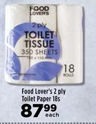 Food Lover's 2 Ply Toilet Paper-18s Each