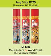 Mr Min Multi Surface Or Wood Polish (All Variants)-For Any 3 x 300ml