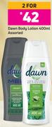 Dawn Body Lotion Assorted- For 2 x 400ml