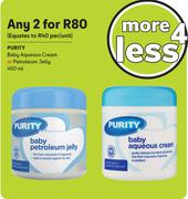 Purity Baby Aqueous Cream Or Petroleum Jelly-For Any 2 x 450ml