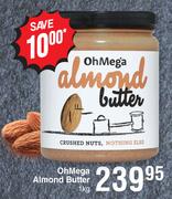 Oh Mega Almond Butter-1Kg