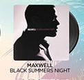 Maxwell Black Summers Night Vinyl-For 2