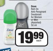 Dove Roll On Anti Perspirant Deodorant For Women Or Men (Assorted)-50ml Each