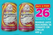 Mamas Jack Mackerel In Tomato Or Chillie-2x400g