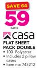 Casa Flat Sheet Pack Double Includes 2 Pillow Cases