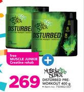 Muscle Junkie Disturbed Pre Workout-400g Plus Muscle Junkie Creatine Rehab