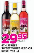 4th Street Sweet White/Red Or Rose-750ml Each