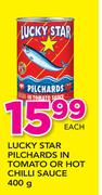 Lucky Star Pilchards In Tomato Or Hot Chilli Sauce-400g