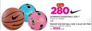 Nike Dominate Basketball Size 7 Or Nike Tracer Soccer Ball Size 5 Blue Or Pink-For 2