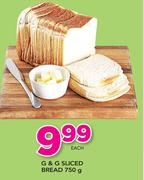 G & G Sliced Bread-750g