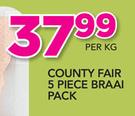 County Fair 5 Piece Braai Pack-Per Kg