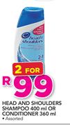 Head And Shoulders Shampoo 400ml Or Conditioner 360ml-For 2
