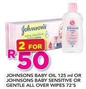Johnsons Baby Oil 125ml Or Johnsons Baby Sensitive Or Gentle All Over Wipes 72's-For 2