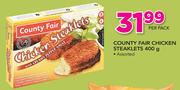 County Fair Chicken Steaklets Assorted-400g Per Pack