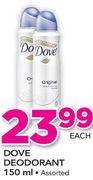 Dove Deodorant Assorted-150ml Each