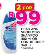 Head And Shulders Shampoo 400ml Or Conditioner 360ml-For 2