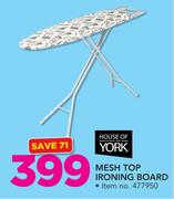 House Of York Mesh Top Ironing Board
