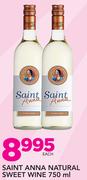 Saint Anna Natural Sweet Wine-750ml Each