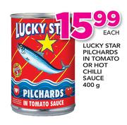 Lucky Star Pilchards In Tomato Or Hot Chilli Sauce-400gm