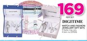 Digitime Watch And Fashion Jewellery Gift Sets-Per Set