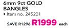 6mm 9ct Gold Bangles-Each