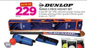 Dunlop Tango 5 Piece Hockey Set-Per Set