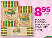 Polana Elbows/Macaroni/Spaghetti-500g Each