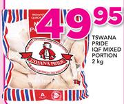 Tswana Pride IQF Mixed Portion-2Kg