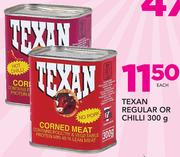 Texan Regular Or Chilli-300g Each