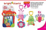 Bright Starts Teethe & Read Teether Or Taggies Soothe N Shake Toy Or Rattle Me Bracelets-Each