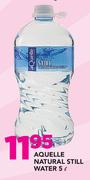 Aquelle Natural Still Water-5Ltr