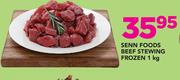 Senn Foods Beef Stewing Frozen-1Kg