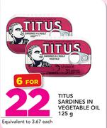 Titus Sardines In Vegetable Oil-6 x 125g