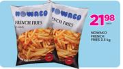 Nowako French Fries-2.5Kg Each