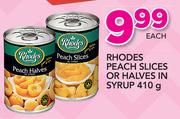 Rhodes Peach Slices Or Halves In Syrup-410g Each