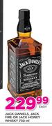 Jack Daniels, Jack Fire Or jack Honey Whisky-750ml Each