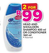 Head And Shoulders Shampoo 400ml Or Conditioner 360ml-For 2