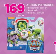 Paw Patrol Action Pup Badge-Each
