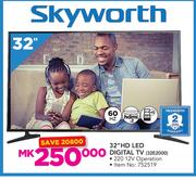 Skyworth 32" HD LED Digital TV 32E2000